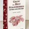 Grow The Best Strawberries -Plant And Fruit Tree Store httpraintreenursery.netps200